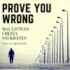 Prove You Wrong (feat. Chezza & Saukrates) - Single album lyrics, reviews, download