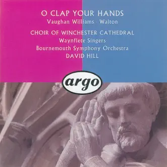 O clap your hands - motet: chorus, brass and organ - Words from Psalm 47 by Waynflete Singers, David Hill, Timothy Byram-Wigfield, Choir of Winchester Cathedral & Bournemouth Symphony Orchestra song reviws