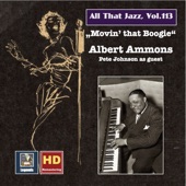 All That Jazz, Vol. 113: Albert Ammons — Movin' That Boogie (Remastered 2019) artwork