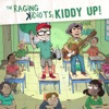 The Raging Kidiots: Kiddy Up