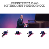 Johnny Costa Plays Mister Rogers' Neighborhood Jazz - Johnny Costa