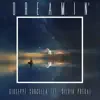 Dreamin' (feat. Silvia Preda) - Single album lyrics, reviews, download