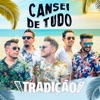 Cansei de Tudo - Single