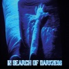 In Search of Darkness - EP