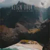 Reign over Me - Single album lyrics, reviews, download