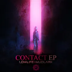 Contact - EP by Lowlife & MudLark album reviews, ratings, credits