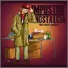 Impostor Nostalgia album lyrics, reviews, download