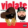 Violate (feat. Blaksmif) - Single album lyrics, reviews, download