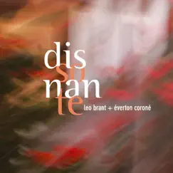 Dissonante by Leo Brant, Everton Coroné & Marcos Frederico album reviews, ratings, credits