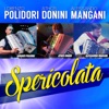 Spericolata - Single