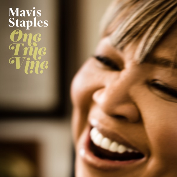One True Vine - Mavis Staples - One True Vine