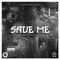 Save Me (ManyFew Extended Remix) - Hollaphonic & Xriss lyrics