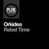 Rebel Time - Single album lyrics, reviews, download