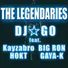 THE LEGENDARIES (feat. Kayzabro, Big Ron, HOKT & GAYA-K) - Single album lyrics, reviews, download