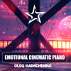 Emotional Cinematic Piano - Oleg Kashchenko