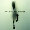 Nothing But Thieves (Deluxe) album lyrics, reviews, download