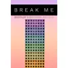 Break Me song lyrics