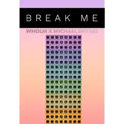 Break Me Song Lyrics