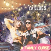 A Family Curse - La Blues