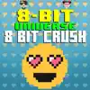 8 Bit Crush album lyrics, reviews, download