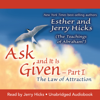 Ask And It Is Given (Part I) - Esther Hicks & Jerry Hicks