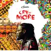 Stream & download Cry No More - Single