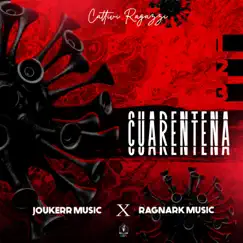 Cuarentena (feat. Joukerr Music) - Single by Ragnark Music album reviews, ratings, credits