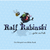 Ulrike Rank - Ralf Rabinski ...geht zu Fuß (Hörspiel) artwork