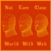 Not Even Close - EP