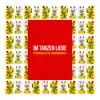 Im Tanzen Liebe (Remix) - Single [feat. ДахаБраха] - Single album lyrics, reviews, download