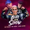 Stream & download Bota pra Sentar (feat. MC Madan) - Single