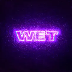 WET - Single by Wax Motif album reviews, ratings, credits