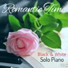 Black and White Solo Piano: Romantic Time