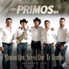 Quiero Que Sepas Que Te Quiero (Duranguense Light) - Single