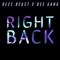 Right Back (feat. Rece Beast) - Dee Gang lyrics