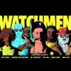 Watchmen (feat. Schaffer the Darklord, Miss Eaves & Quelle Chris) - Single album lyrics, reviews, download