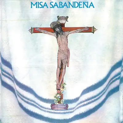 Misa Sabandeña - Los Sabandeños