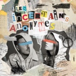 Les incertains anonymes (feat. Quelu) - Single