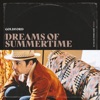 Dreams of Summertime - Single