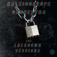 Kaleidoscope Orchestra - The Lockdown Sessions artwork