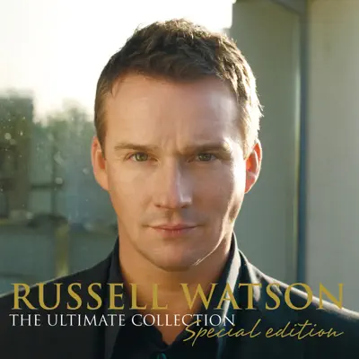 Russell Watson: The Ultimate Collection - Russell Watson