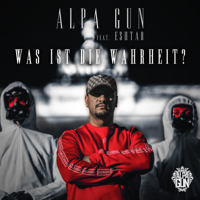 Alpa Gun - Was ist die Wahrheit (feat. Eshtar) artwork