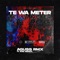 Te Wa Meter (feat. Eze Remix) - Aguss Rmx lyrics