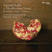 Ensemble Correspondances and Sébastien Daucé - Da Jesus an dem Kreuze stund, SWV 478: III. Die sieben Worte