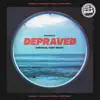 Stream & download Depraved (Remix) - Single