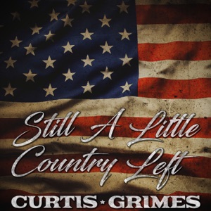 Curtis Grimes - Still a Little Country Left - Line Dance Choreographer