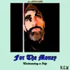 For the Money (feat. Trip) - Single album lyrics, reviews, download