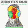 Zion Ites Dub (Zion I Kings Dub, Vol. 4) - Zion I Kings