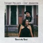 Tiffany Pollack & Eric Johanson - Memories to Forget