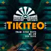 Tikiteo - Single album lyrics, reviews, download
